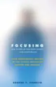 Cover: 9781844132201 | Focusing | Eugene T Gendlin | Taschenbuch | Kartoniert / Broschiert