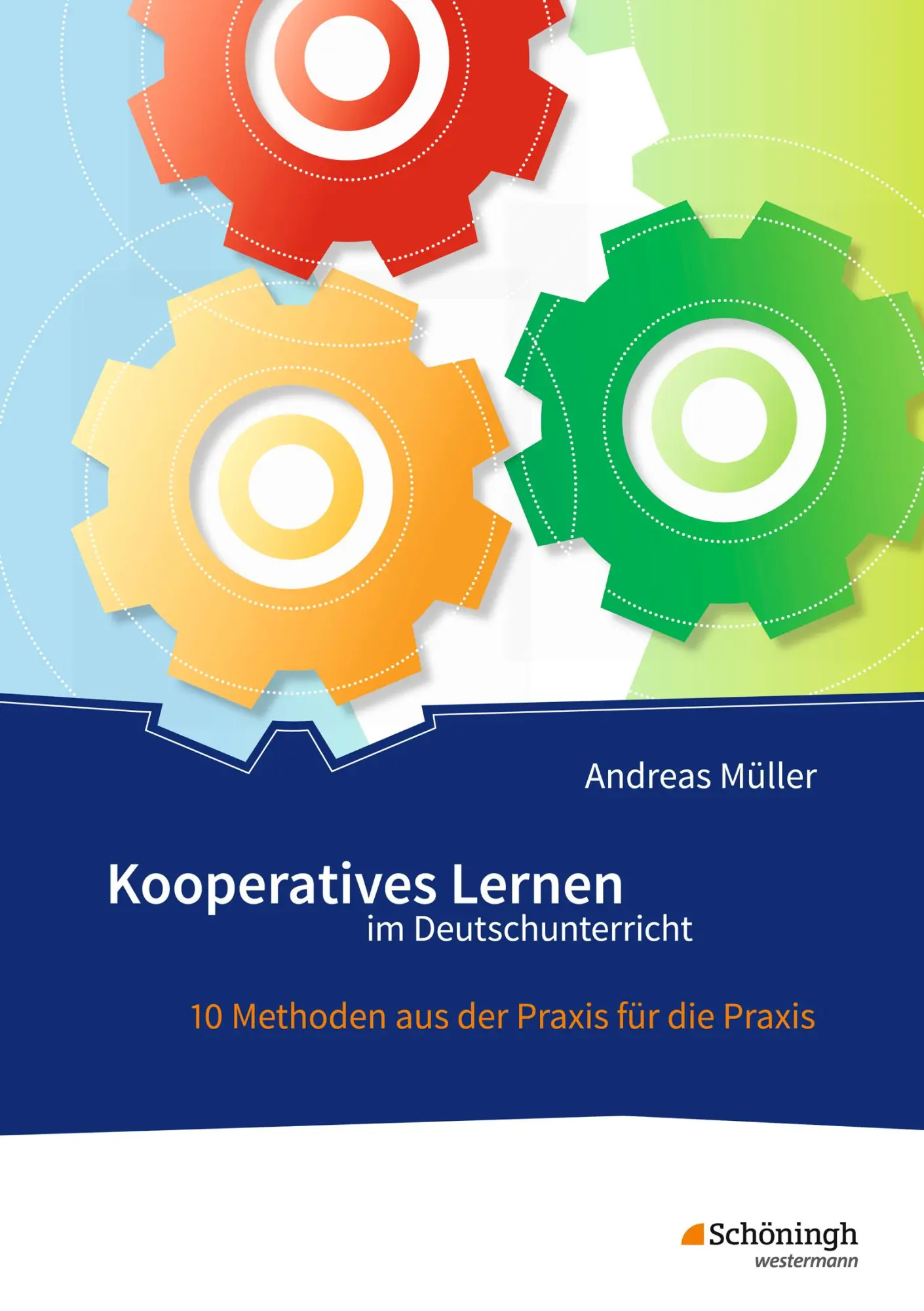 Cover: 9783140182201 | Kooperatives Lernen im Deutschunterricht | Andreas Müller (u. a.)