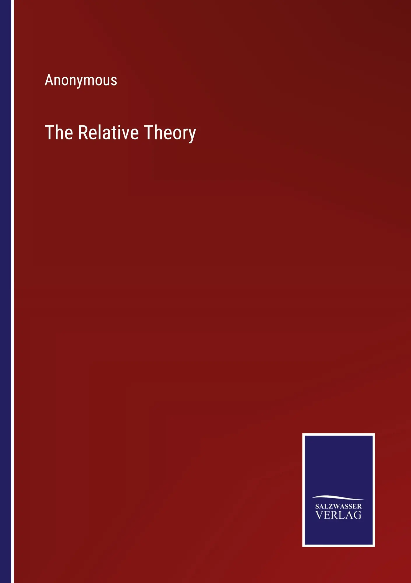 The Relative Theory