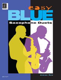 Easy Blue Saxophone Duets | für 2 Saxophone (AA/TT/AT). Spielpartitur. | Broschüre | Spielpartitur - Enthält eine zusätzliche Stimme für Tenorsaxophon | Buch | Englisch | 2006 | Universal Edition AG