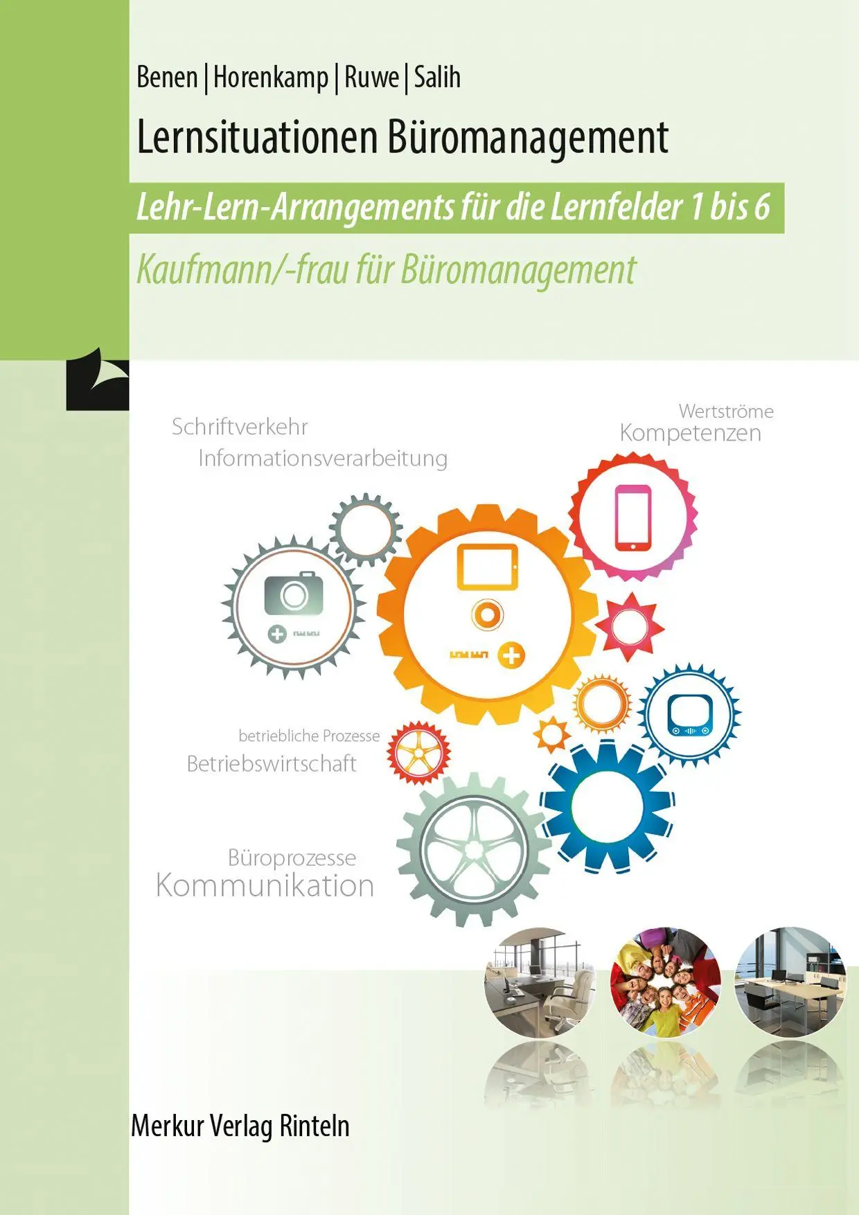 Cover: 9783812012201 | Lernsituationen Büromanagement | Dieter Benen (u. a.) | Broschüre