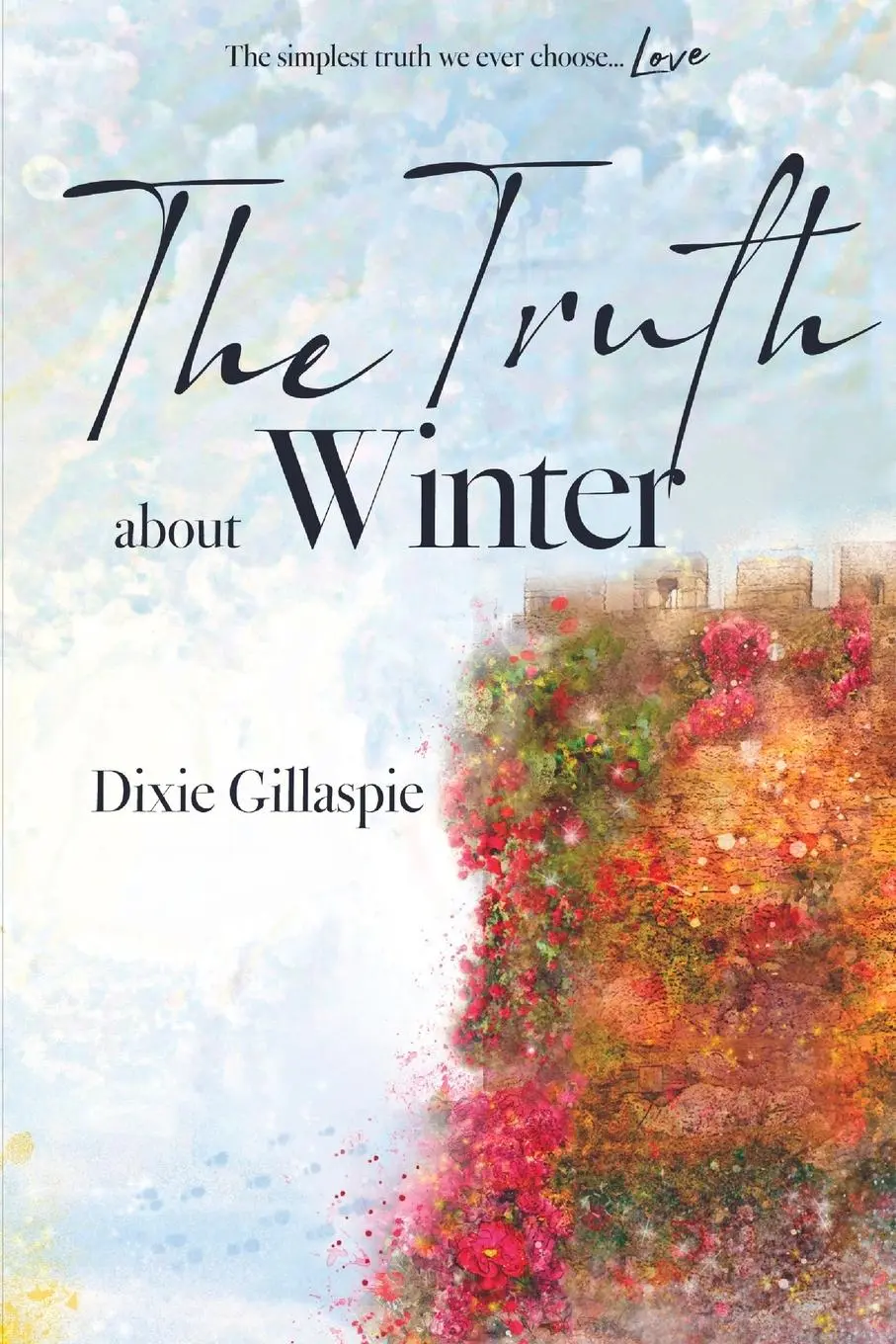 Cover: 9798985552201 | The Truth About Winter | Dixie Gillaspie | Taschenbuch | Englisch