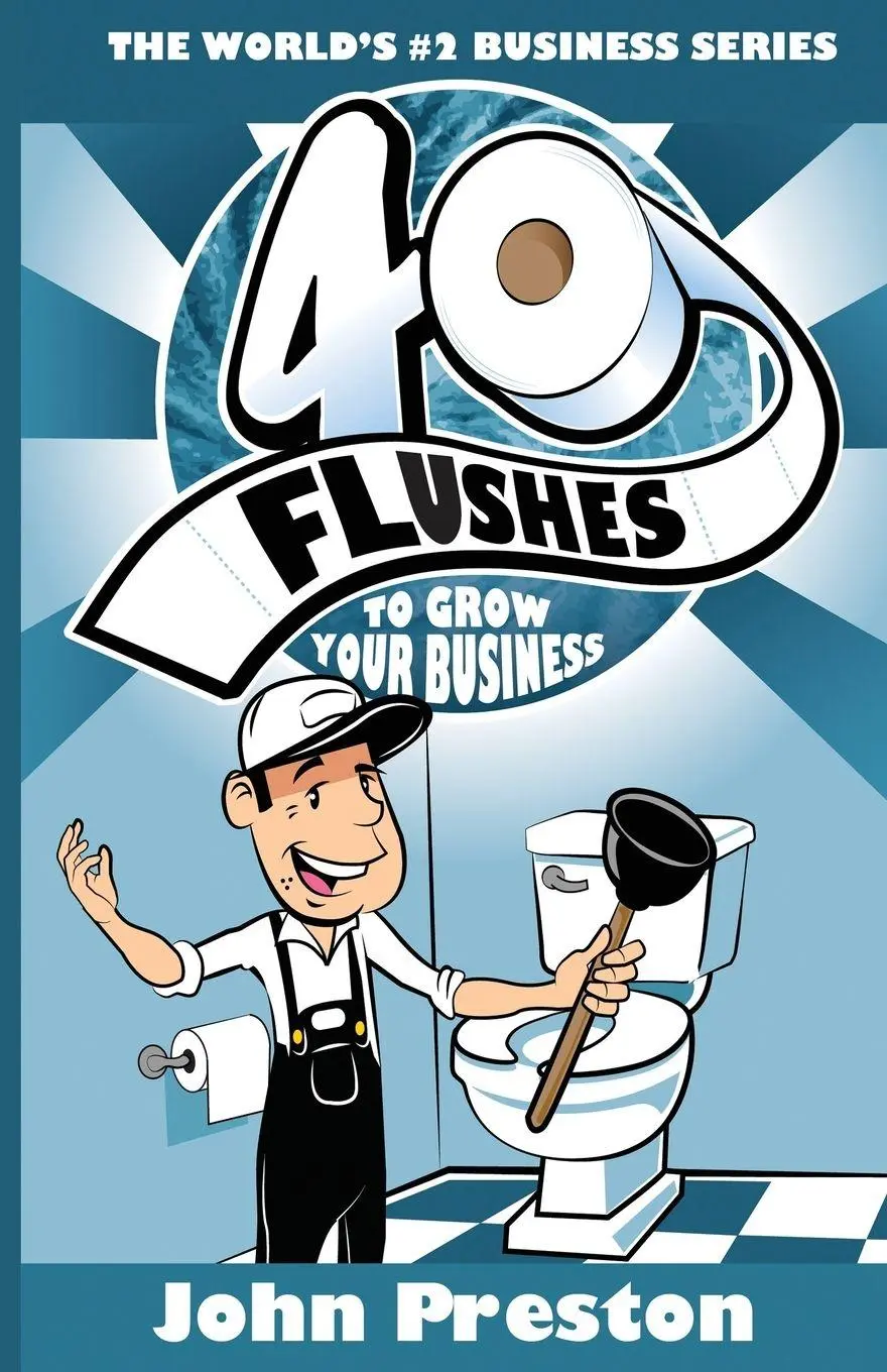 Cover: 9798998972201 | 40 Flushes To Grow Your Business | John Preston | Taschenbuch | 2025