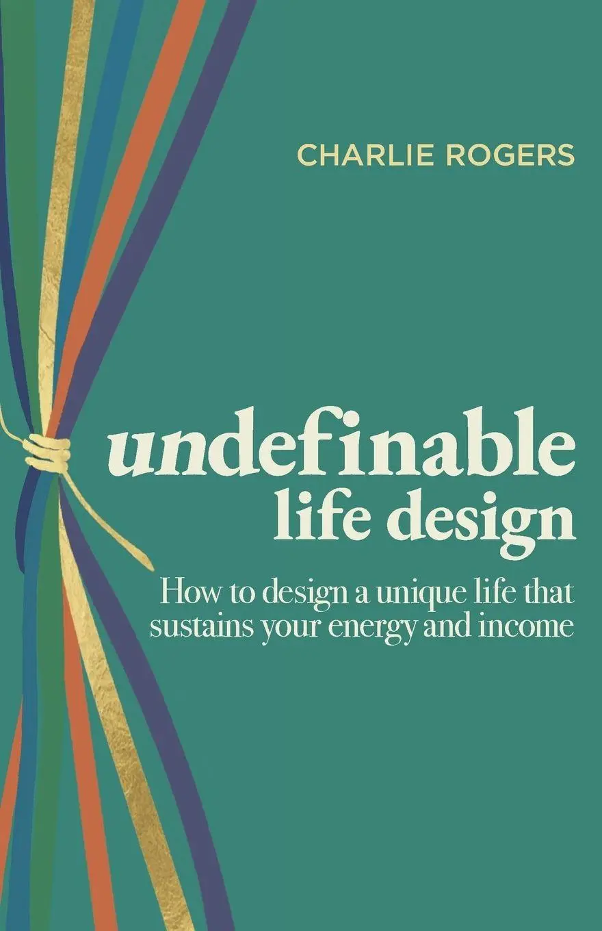 Cover: 9781919392301 | undefinable life design | Charlie Rogers | Taschenbuch | Englisch