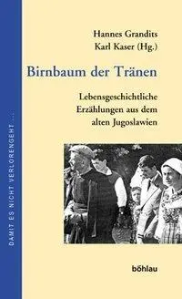 Cover: 9783205992301 | Birnbaum der Tränen | Karl Kaser | Buch | 232 S. | Deutsch | 2003