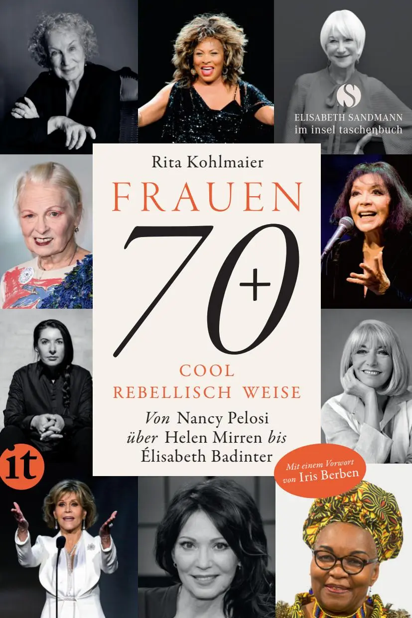 Cover: 9783458682301 | Frauen 70+ Cool. Rebellisch. Weise. | Rita Kohlmaier | Taschenbuch
