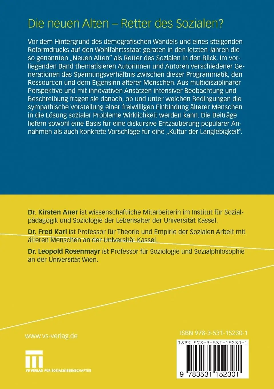 Rückseite: 9783531152301 | Die neuen Alten - Retter des Sozialen? | Kirsten Aner (u. a.) | Buch