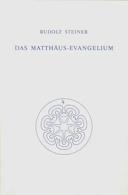 Cover: 9783727412301 | Das Matthäus-Evangelium | Rudolf Steiner | Buch | 268 S. | Deutsch