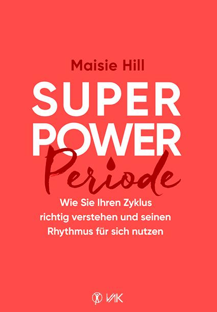 Cover: 9783867312301 | Superpower Periode | Maisie Hill | Taschenbuch | 432 S. | Deutsch