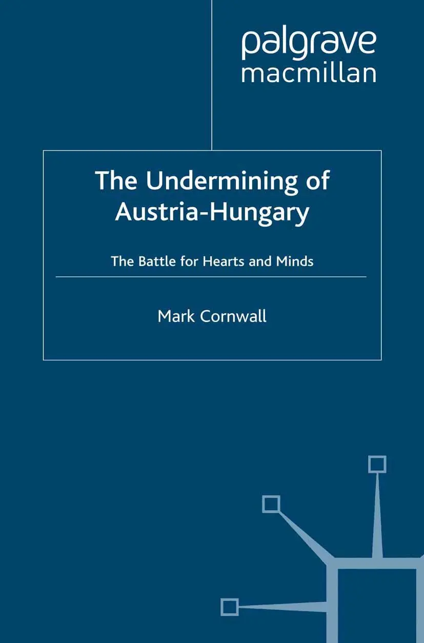 Cover: 9781349422401 | The Undermining of Austria-Hungary | The Battle for Hearts and Minds
