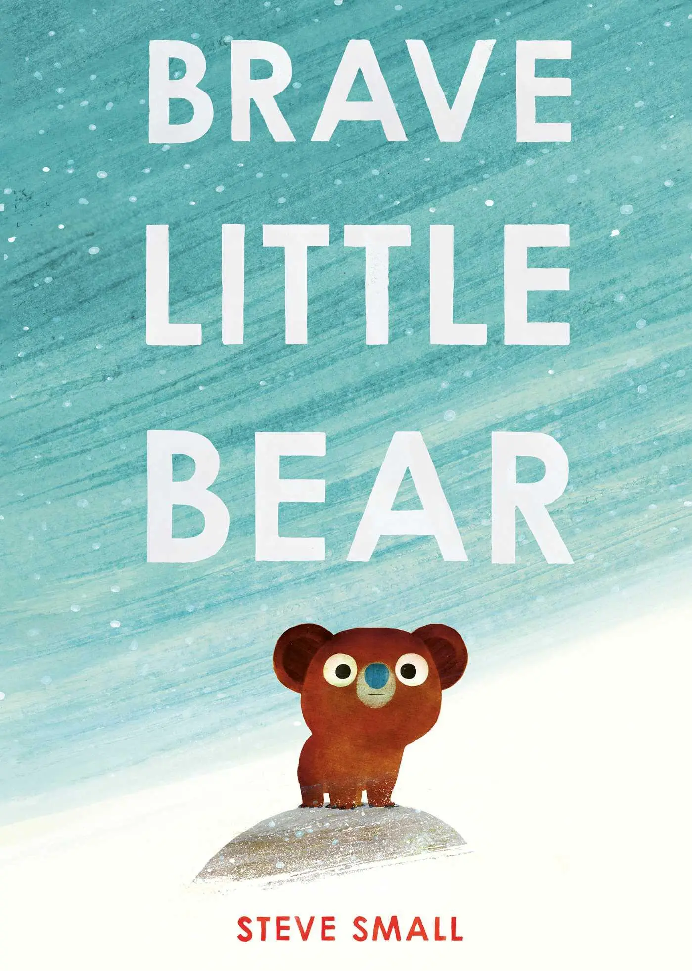 Cover: 9781471192401 | Brave Little Bear | Steve Small | Taschenbuch | 32 S. | Englisch