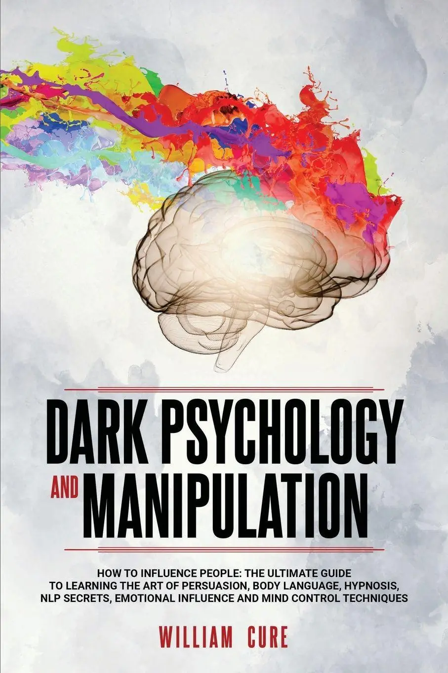 Cover: 9781801092401 | DARK PSYCHOLOGY AND MANIPULATION | William Cure | Taschenbuch | 2020
