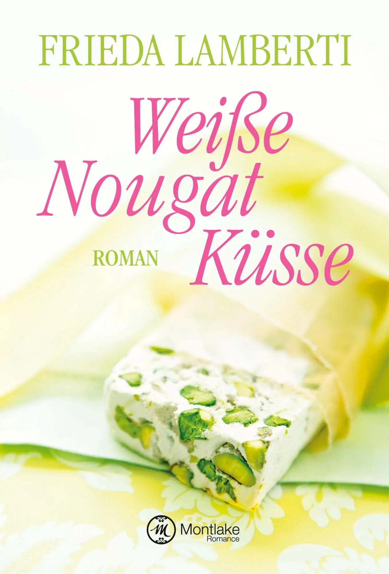 Cover: 9782919802401 | Weiße Nougat Küsse | Frieda Lamberti | Taschenbuch | Deutsch | 2018
