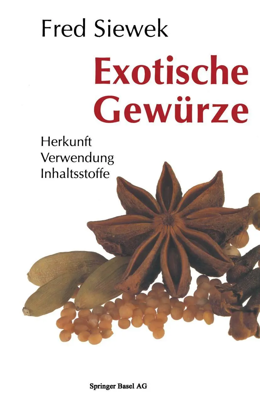 Cover: 9783034852401 | Exotische Gewürze | Herkunft Verwendung Inhaltsstoffe | Siewek | Buch