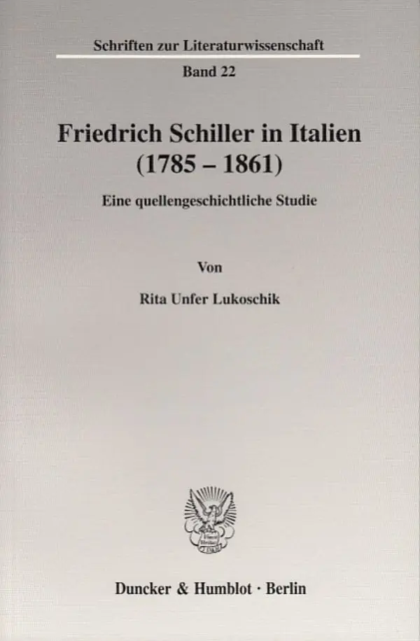 Cover: 9783428112401 | Friedrich Schiller in Italien (1785 - 1861). | Rita Unfer Lukoschik