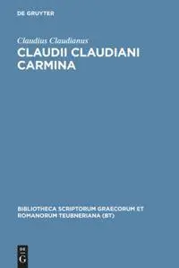 Cover: 9783598712401 | Claudii Claudiani Carmina | Claudius Claudianus | Buch | Gebunden