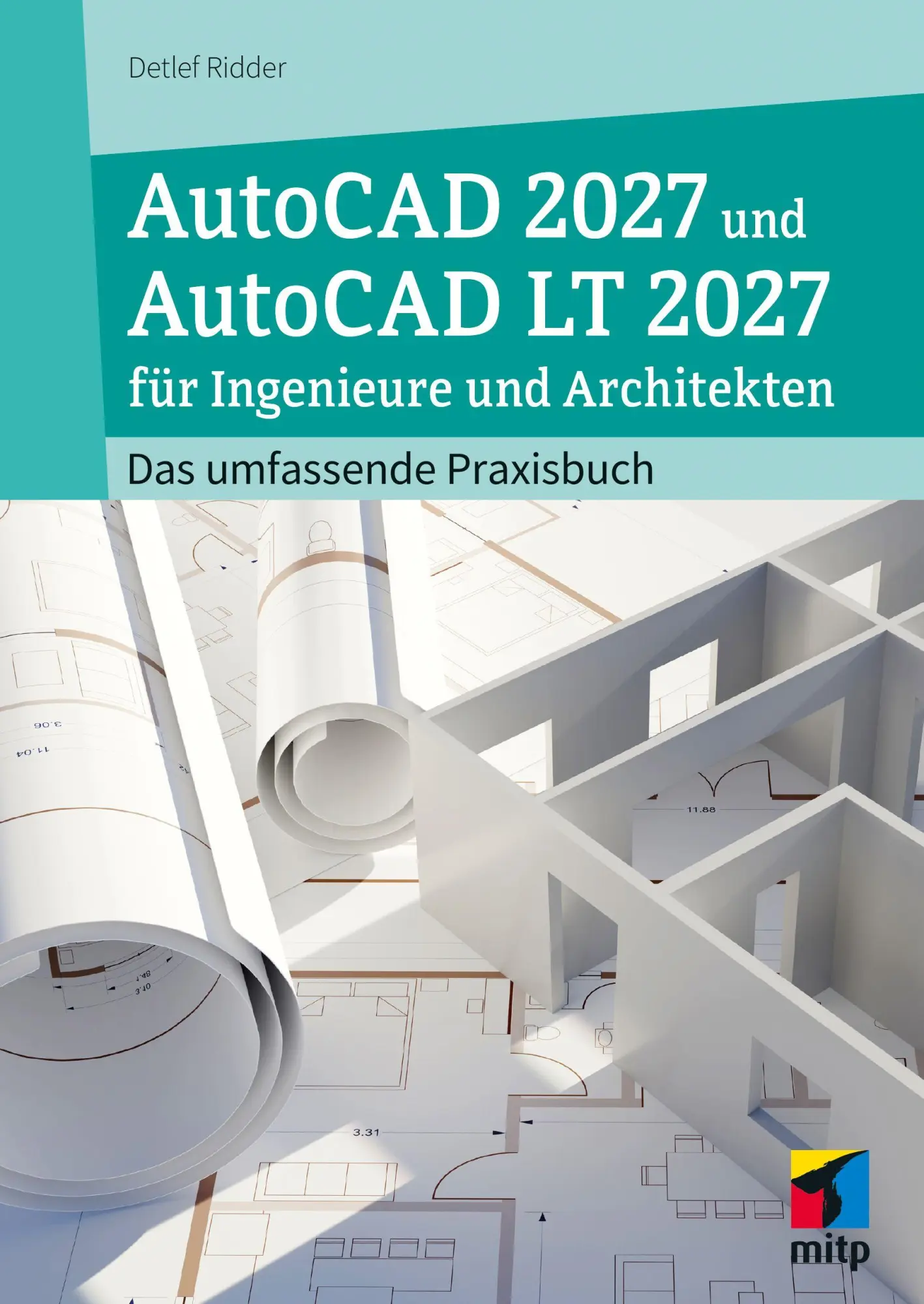 Cover: 9783747512401 | AutoCAD 2027 und AutoCAD LT 2027 für Ingenieure und Architekten | Buch