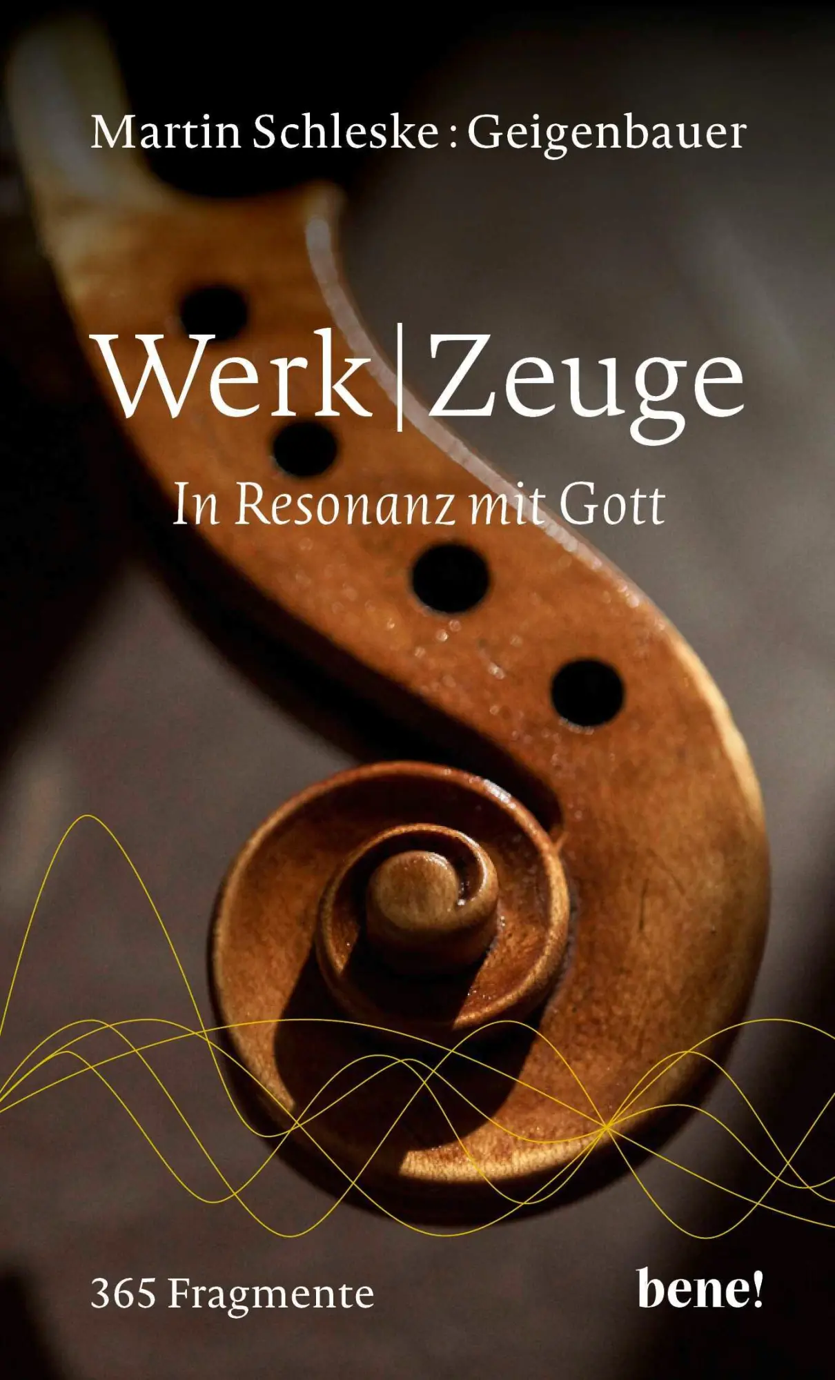 Cover: 9783963402401 | WerkZeuge | In Resonanz mit Gott 365 Fragmente | Martin Schleske