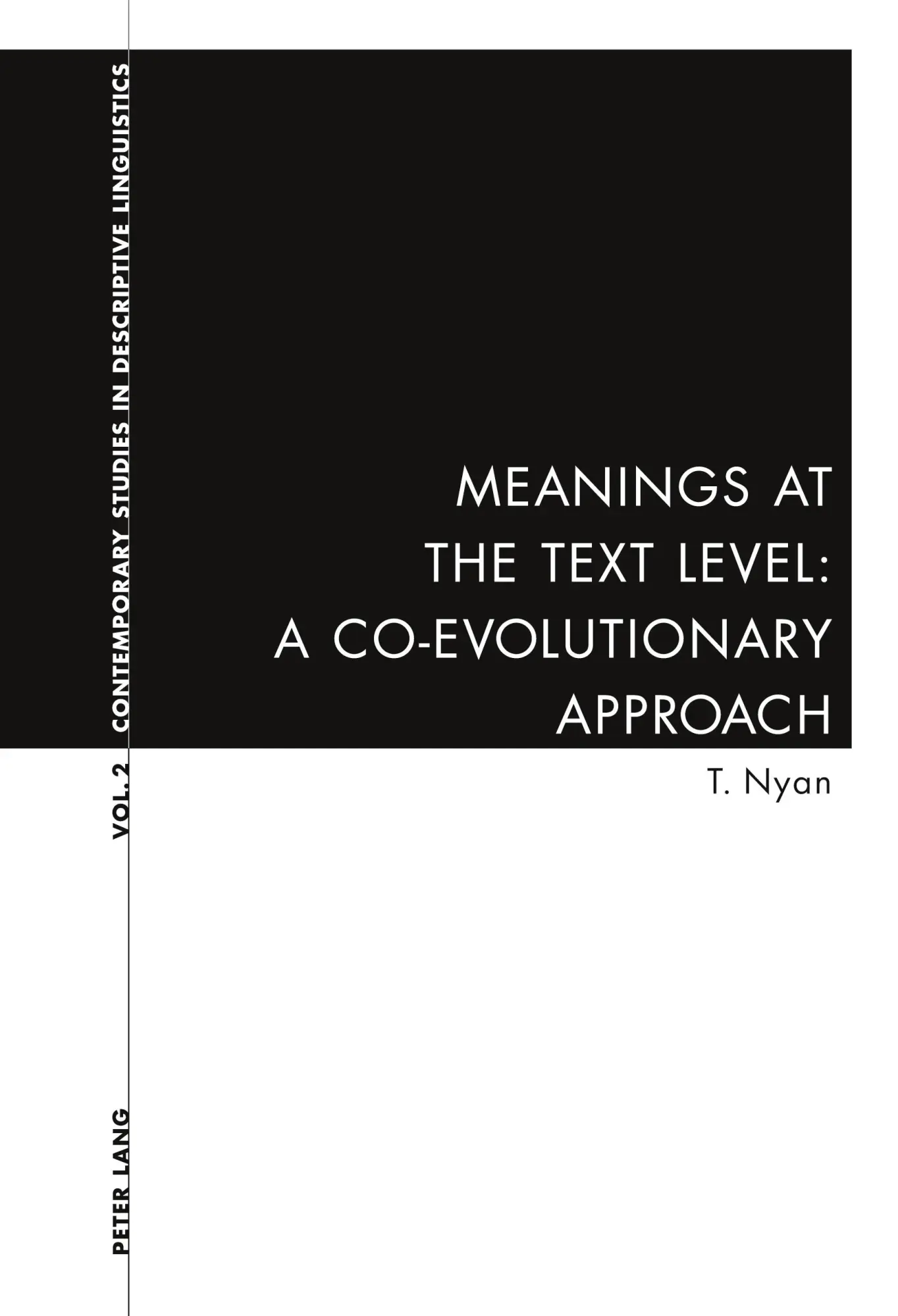 Meanings at the Text Level: A Co-Evolutionary Approach (Contemporary Studies in Descriptive Linguistics)
