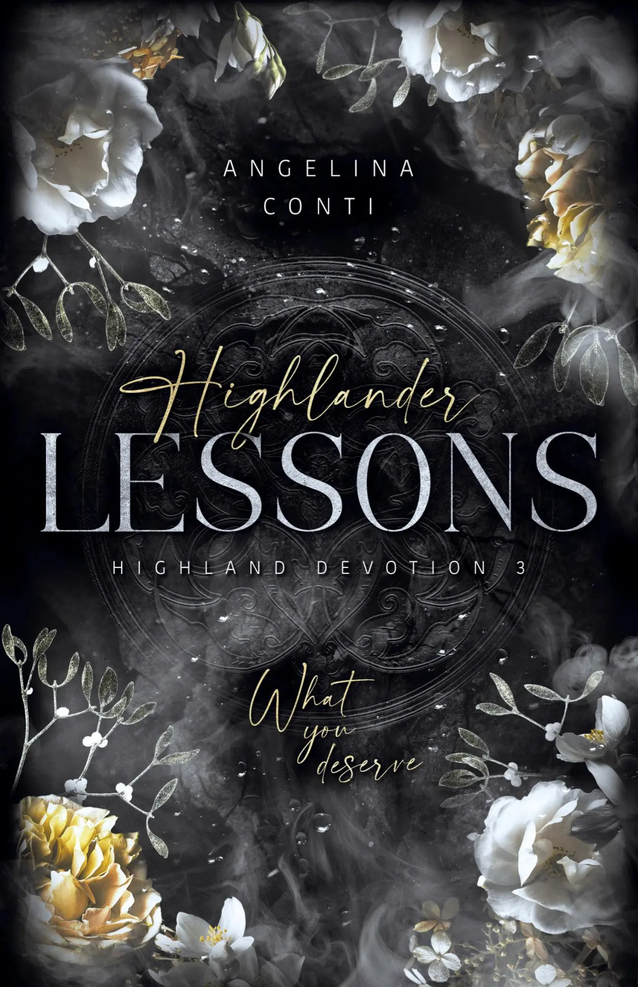 Cover: 9783384622501 | HIGHLANDER LESSONS | What you deserve. (Dark Romance) | Angelina Conti