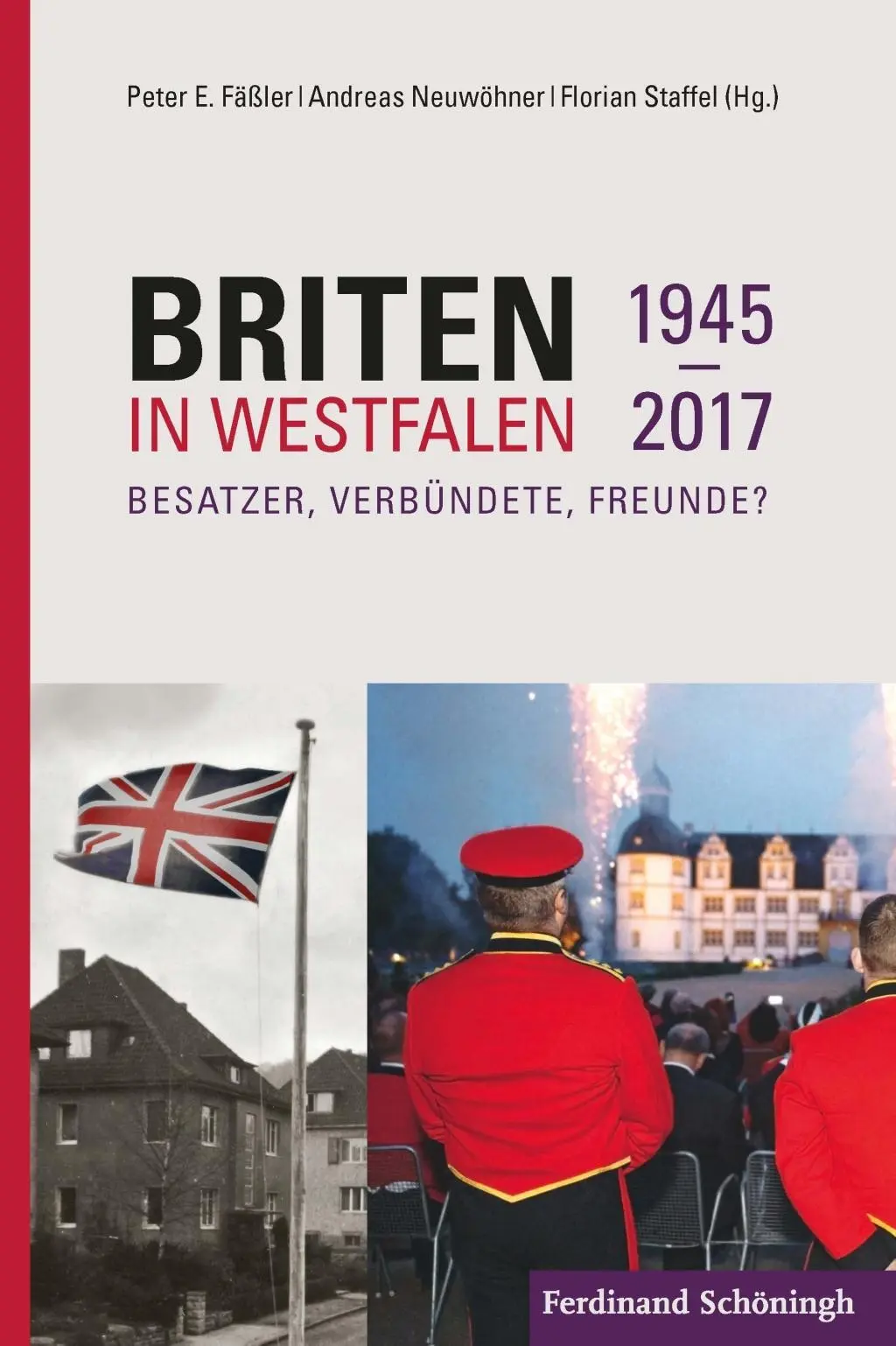 Cover: 9783506792501 | Briten in Westfalen 1945-2017 | Peter E. Fäßler | Buch | X | Deutsch