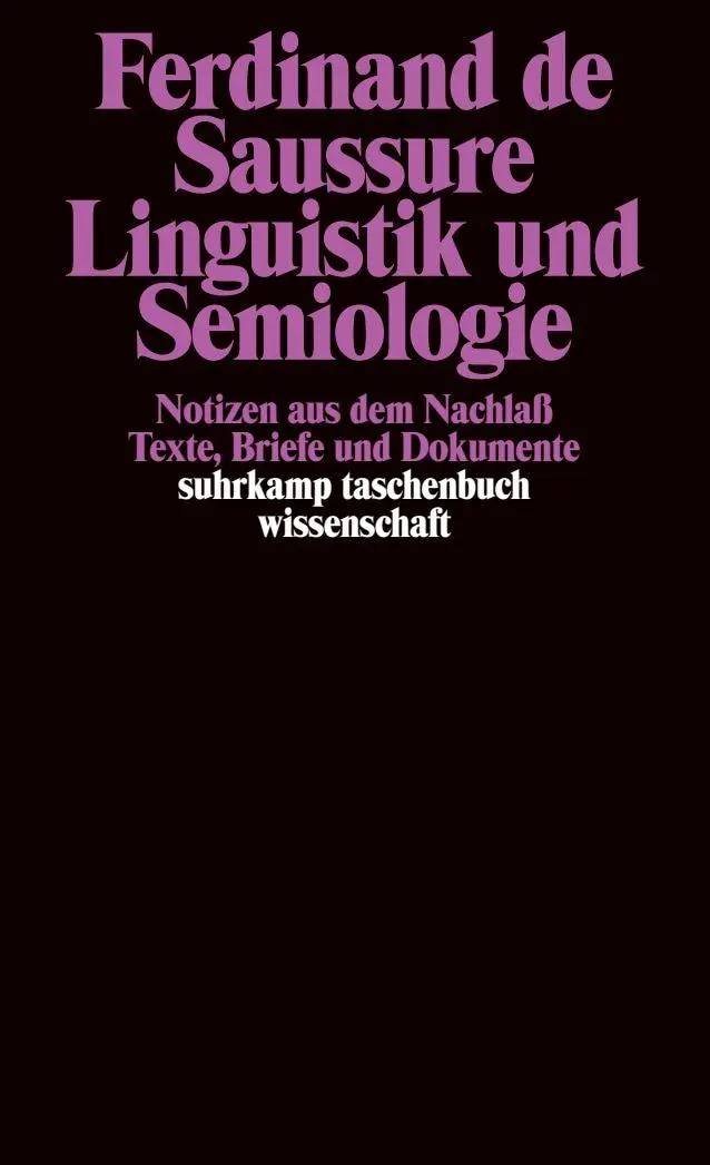 Cover: 9783518292501 | Linguistik und Semiologie | Ferdinand Saussure | Taschenbuch | 606 S.