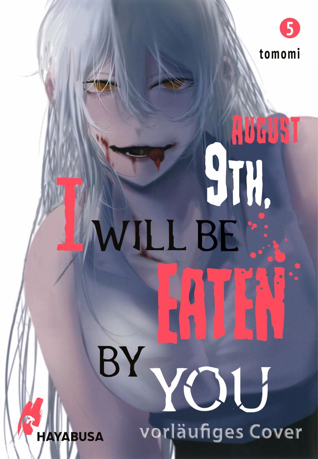 Cover: 9783551622501 | August 9th, I will be eaten by you 5 | Tomomi | Taschenbuch | 160 S.