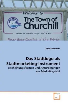 Cover: 9783639142501 | Das Stadtlogo als Stadtmarketing-Instrument | Daniel Gromotka | Buch