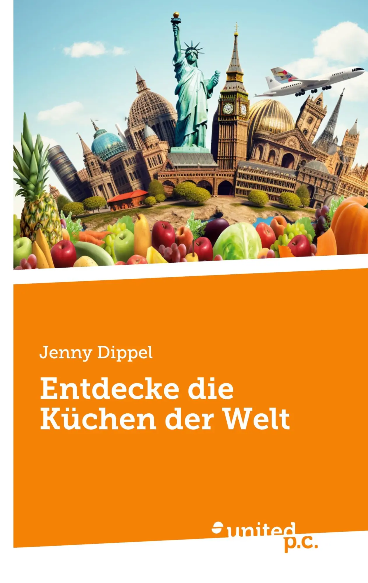 Cover: 9783710322501 | Entdecke die Küchen der Welt | Jenny Dippel | Taschenbuch | Deutsch