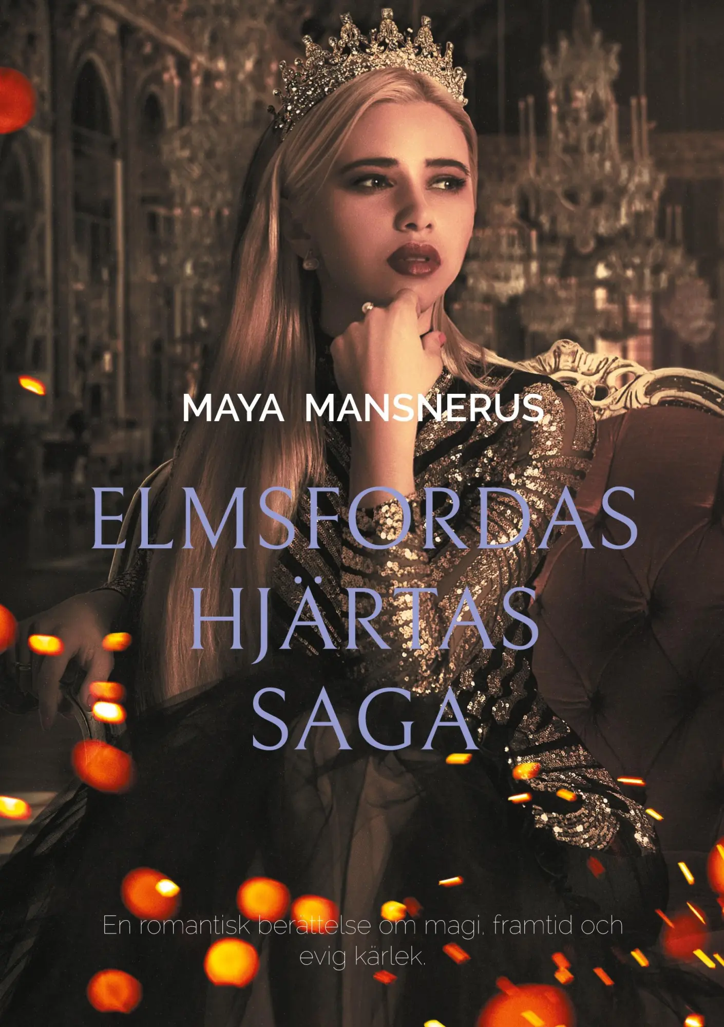 Cover: 9789181142501 | Elmsfordas Hjärtas Saga | Maya Mansnerus | Taschenbuch | Schwedisch