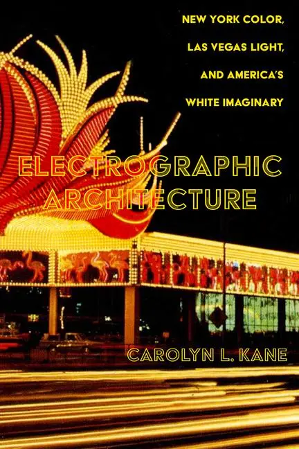 Cover: 9780520392601 | Electrographic Architecture | Carolyn L. Kane | Taschenbuch | Englisch