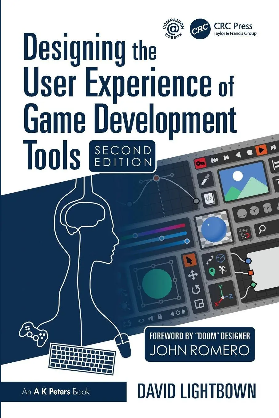 Cover: 9781032982601 | Designing the User Experience of Game Development Tools | Lightbown