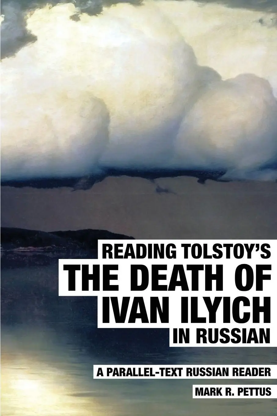 Cover: 9781087982601 | Reading Tolstoy's The Death of Ivan Ilyich in Russian | Mark R Pettus