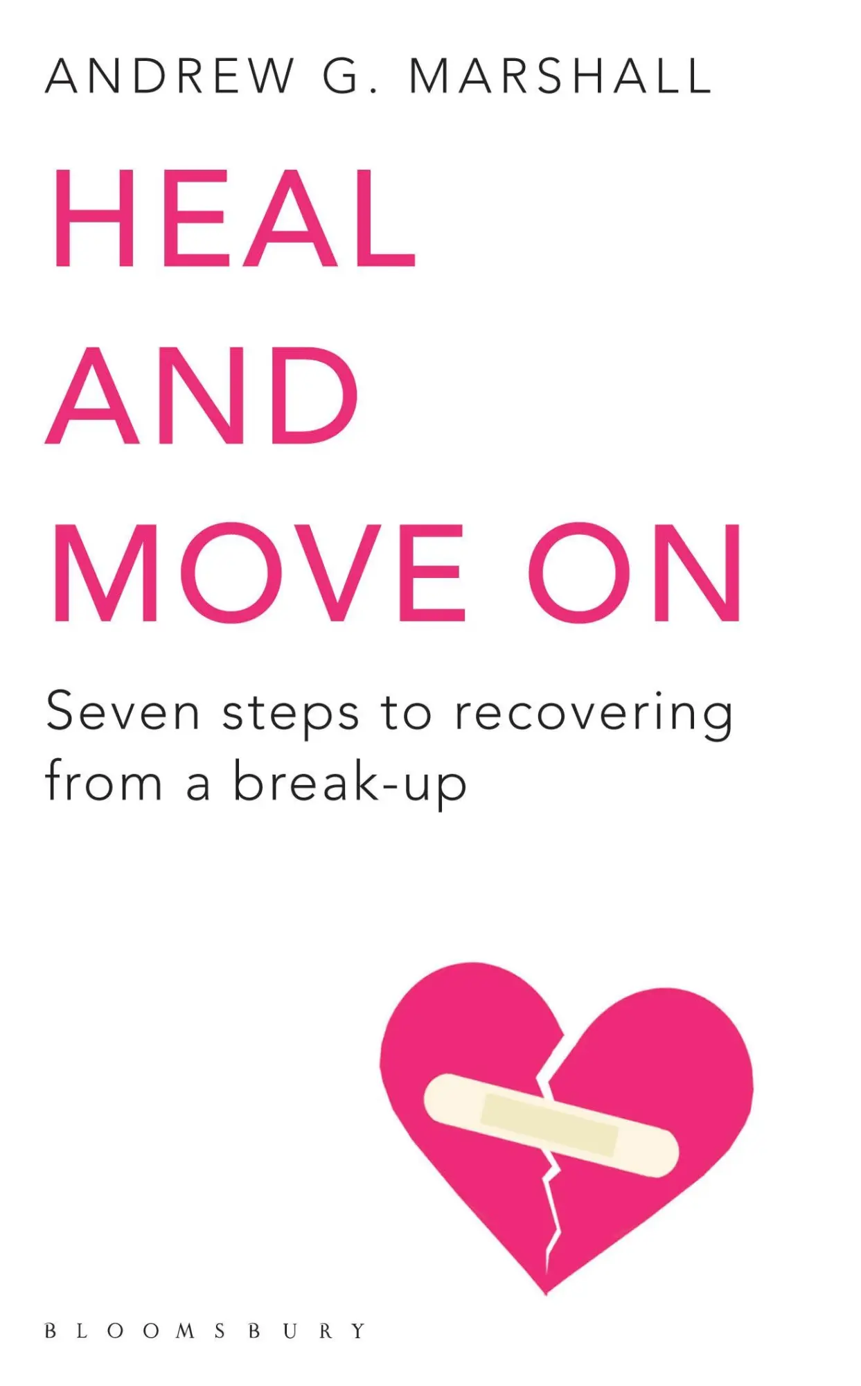 Cover: 9781408802601 | Heal and Move On | Seven Steps to Recovering from a Break-Up | Buch