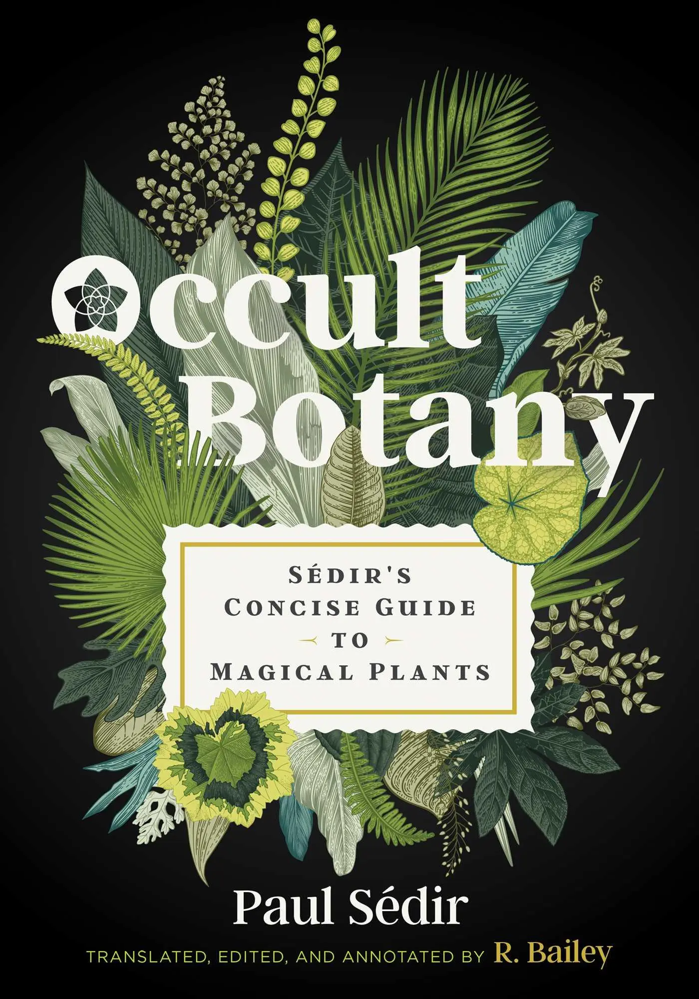Cover: 9781644112601 | Occult Botany | Sédir's Concise Guide to Magical Plants | Paul Sédir