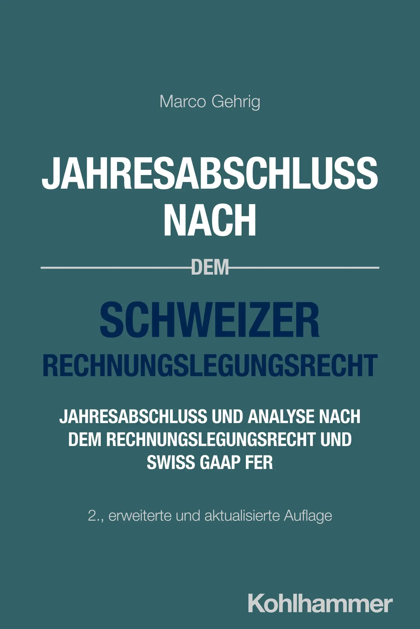 Cover: 9783170462601 | Jahresabschluss nach dem Schweizer Rechnungslegungsrecht | Gehrig