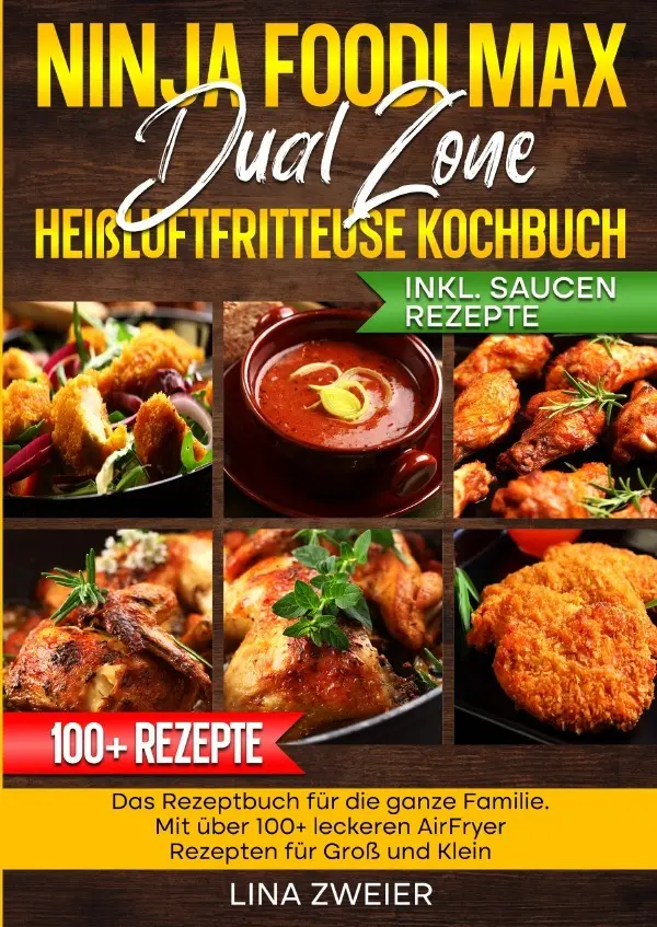 Cover: 9783565022601 | Ninja Foodi Max Dual Zone Heißluftfritteuse Kochbuch | Lina Zweier