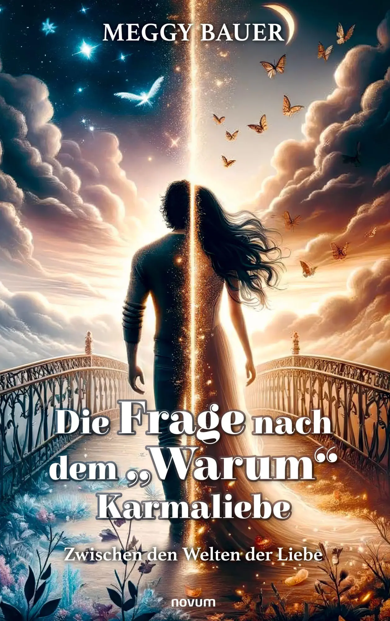 Cover: 9783711612601 | Die Frage nach dem "Warum" Karmaliebe | Zwischen den Welten der Liebe