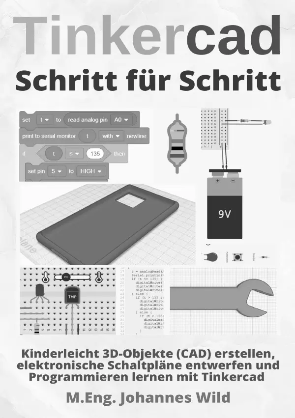 Cover: 9783754972601 | Tinkercad Schritt für Schritt | M.Eng. Johannes Wild | Taschenbuch