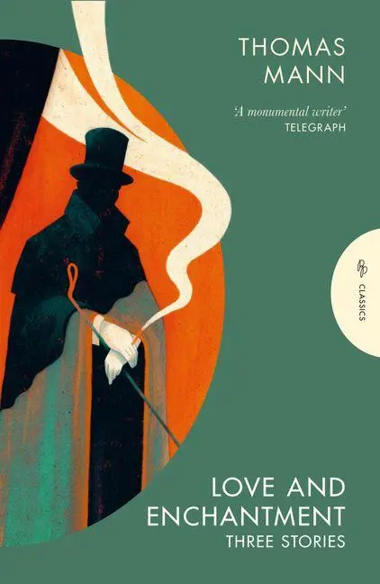 Cover: 9781805332701 | Love and Enchantment | Three Stories | Thomas Mann | Taschenbuch