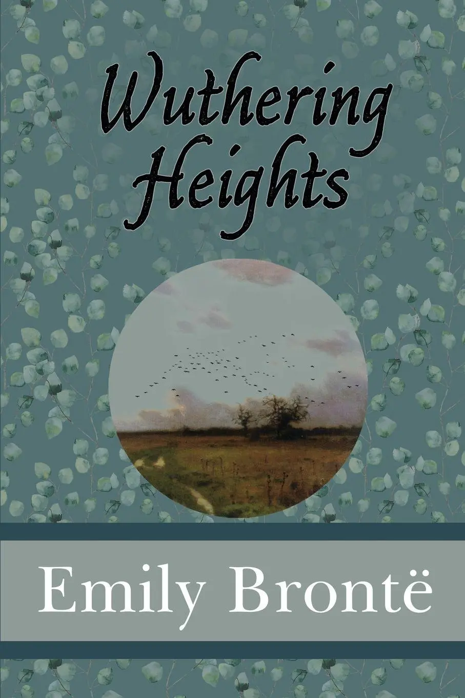 Cover: 9781949982701 | Wuthering Heights | Emily Brontë | Taschenbuch | Englisch | 2018