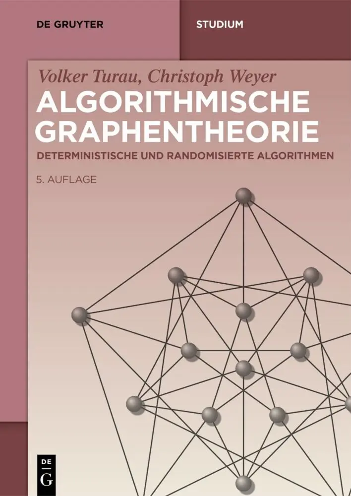 Cover: 9783111352701 | Algorithmische Graphentheorie | Volker Turau (u. a.) | Taschenbuch Cover: 9783111352701 | Algorithmische Graphentheorie | Volker Turau (u. a.) | Taschenbuch