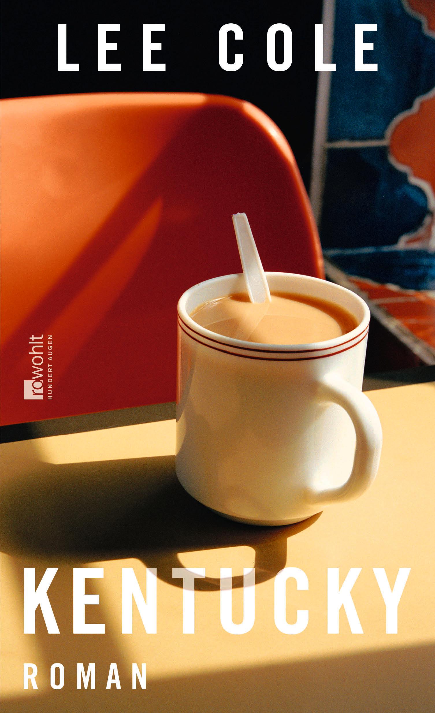 Cover: 9783498002701 | Kentucky | Lee Cole | Buch | 416 S. | Deutsch | 2023 | Rowohlt
