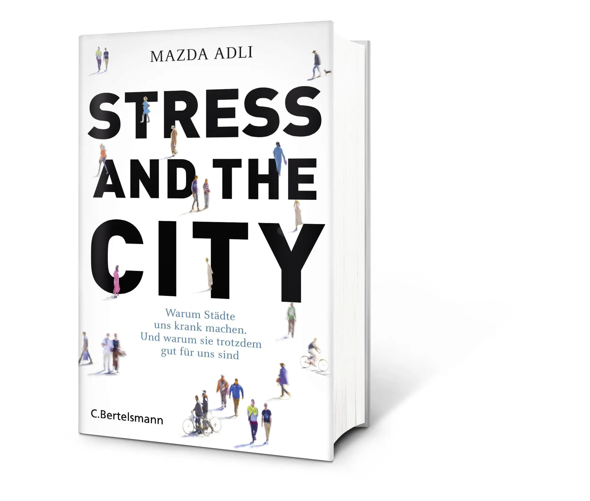 Bild: 9783570102701 | Stress and the City | Mazda Adli | Buch | 384 S. | Deutsch | 2017