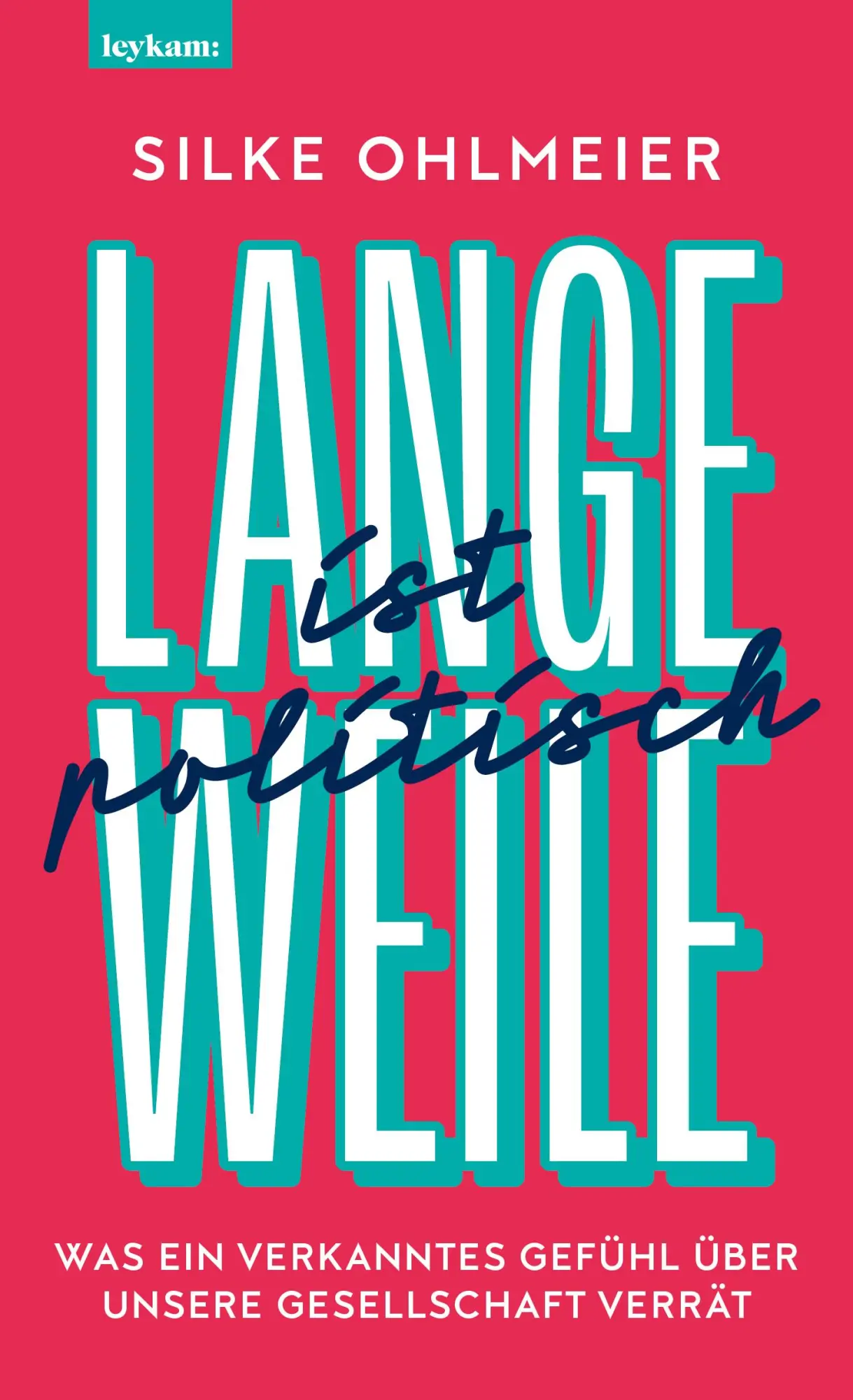 Cover: 9783701182701 | Langeweile ist politisch. Was ein verkanntes Gefühl über unsere... Cover: 9783701182701 | Langeweile ist politisch. Was ein verkanntes Gefühl über unsere...