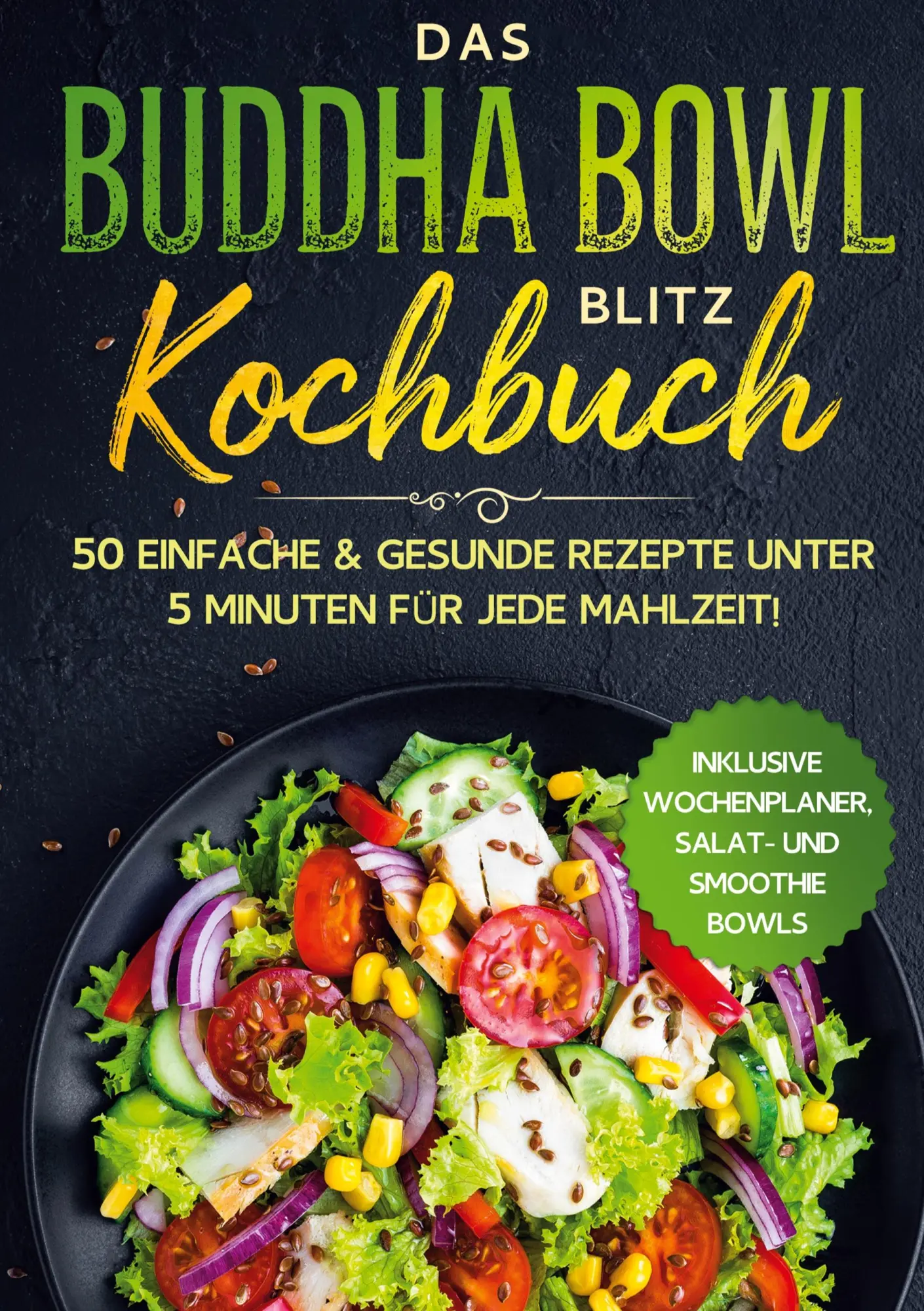 Cover: 9783755712701 | Das Buddha Bowl Blitz Kochbuch: 50 einfache &amp; gesunde Rezepte unter...