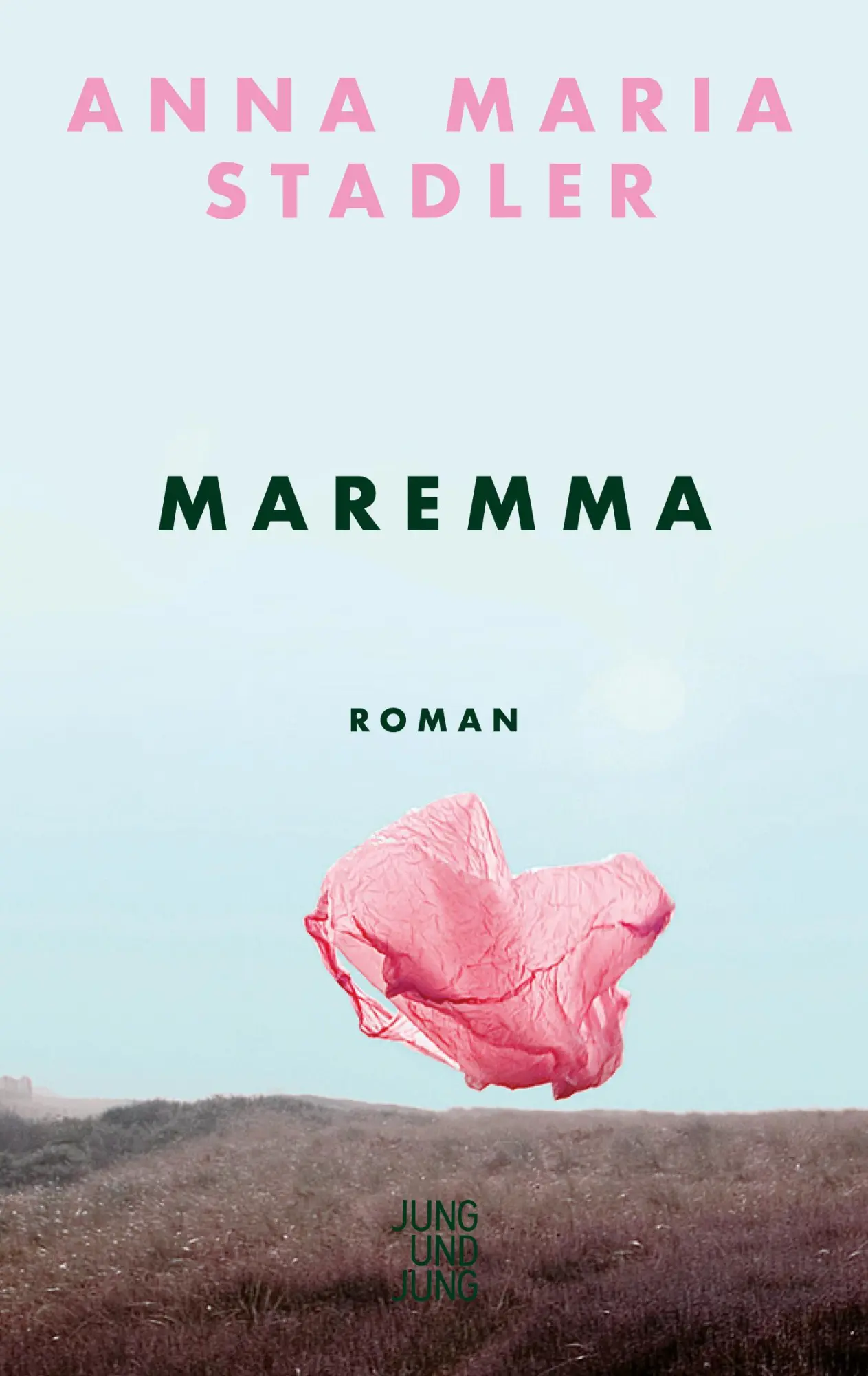 Cover: 9783990272701 | Maremma | Roman | Anna Maria Stadler | Buch | 224 S. | Deutsch | 2022