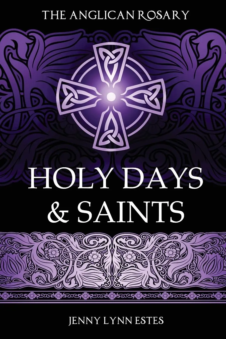 Cover: 9798985052701 | The Anglican Rosary | Jenny Lynn Estes | Taschenbuch | Englisch | 2021