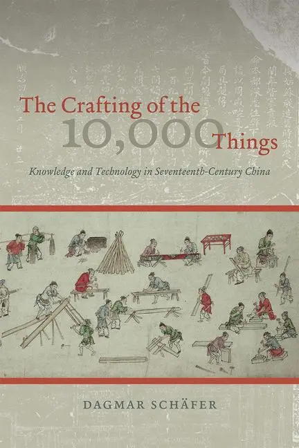 Cover: 9780226272801 | The Crafting of the 10,000 Things | Dagmar Schäfer | Taschenbuch