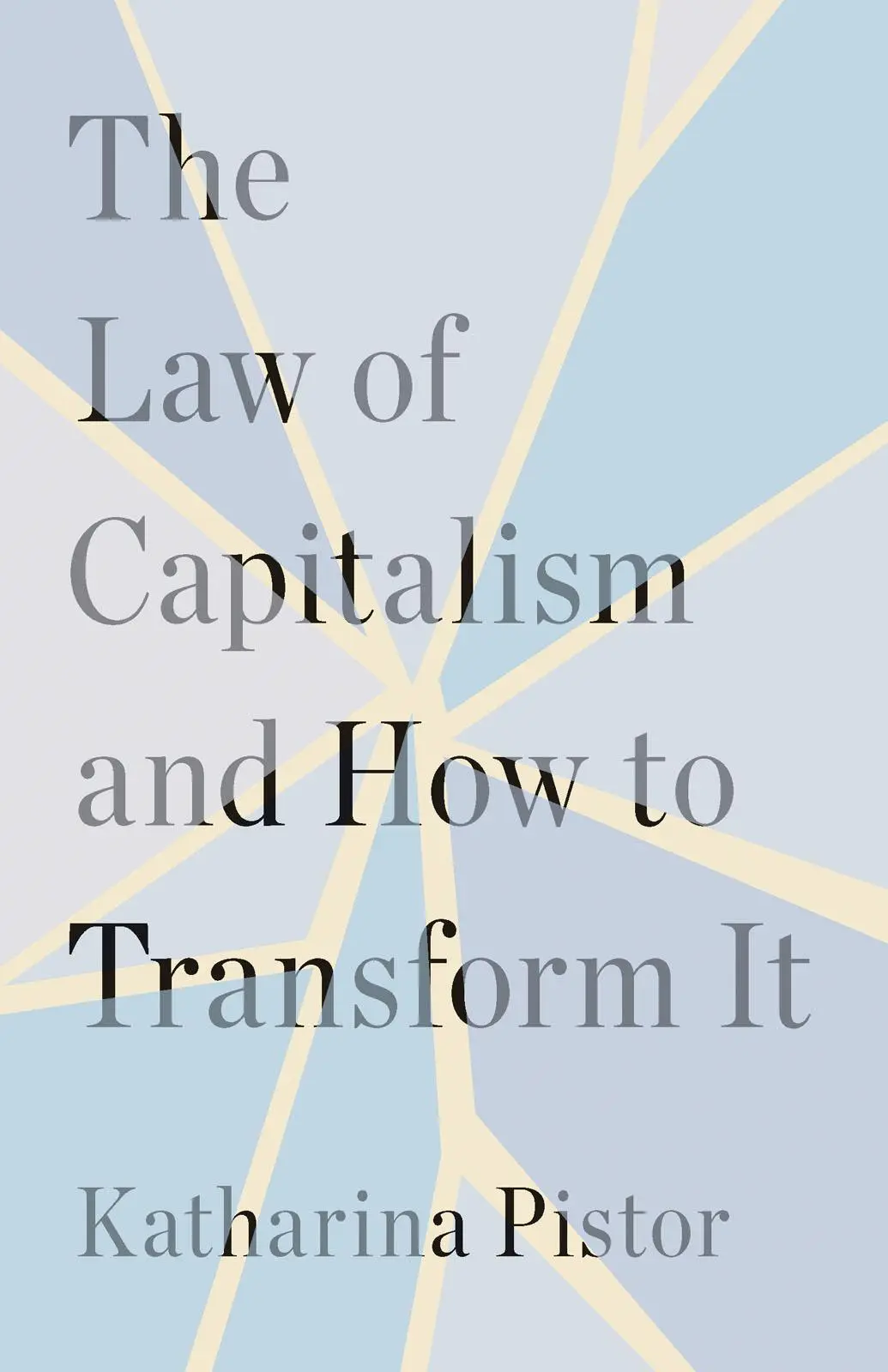 Cover: 9780300282801 | The Law of Capitalism and How to Transform It | Katharina Pistor